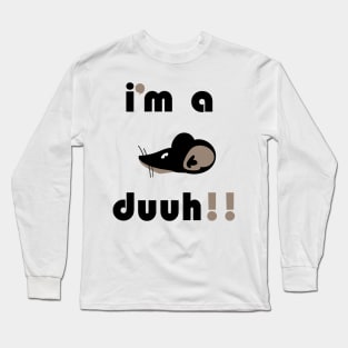 funny i'm a mousee duuh!!, Long Sleeve T-Shirt